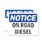 Signmission On Road Diesel OSHA Notice Sign, Plastic, 14in W x 10in L, 2PK OS-2PACK-NS-P-1014-L-16292 - alternate 1